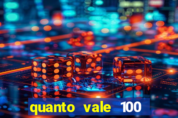 quanto vale 100 pesos em real